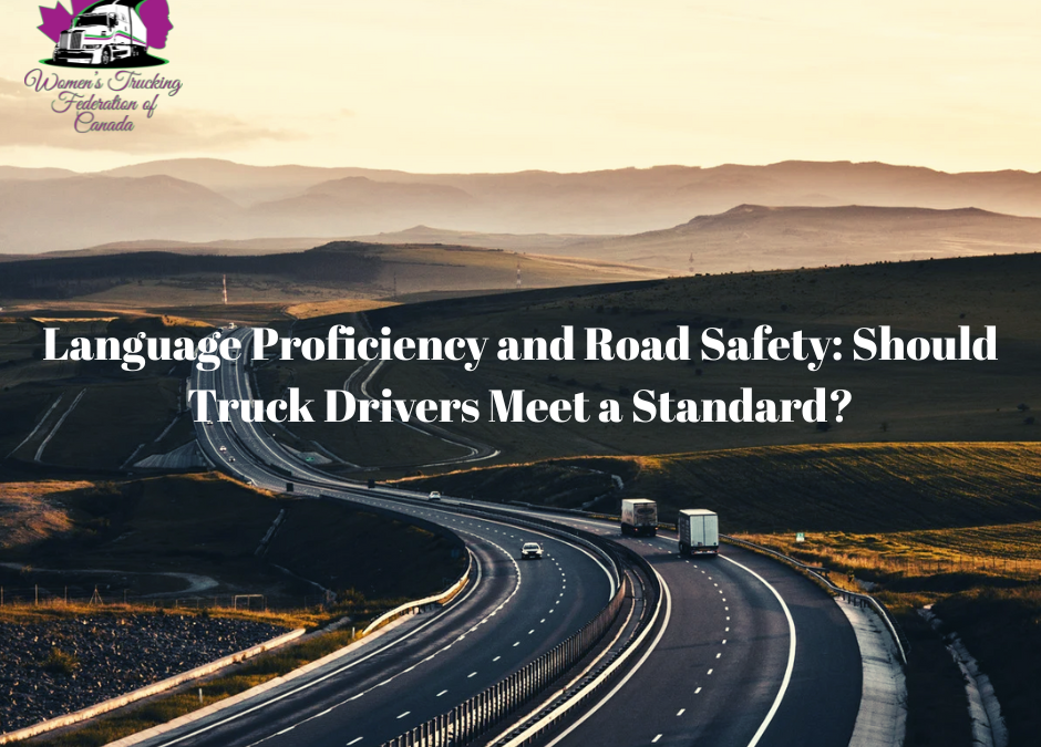Language Proficiency and Road Safety: Should Truck Drivers Meet a Standard?